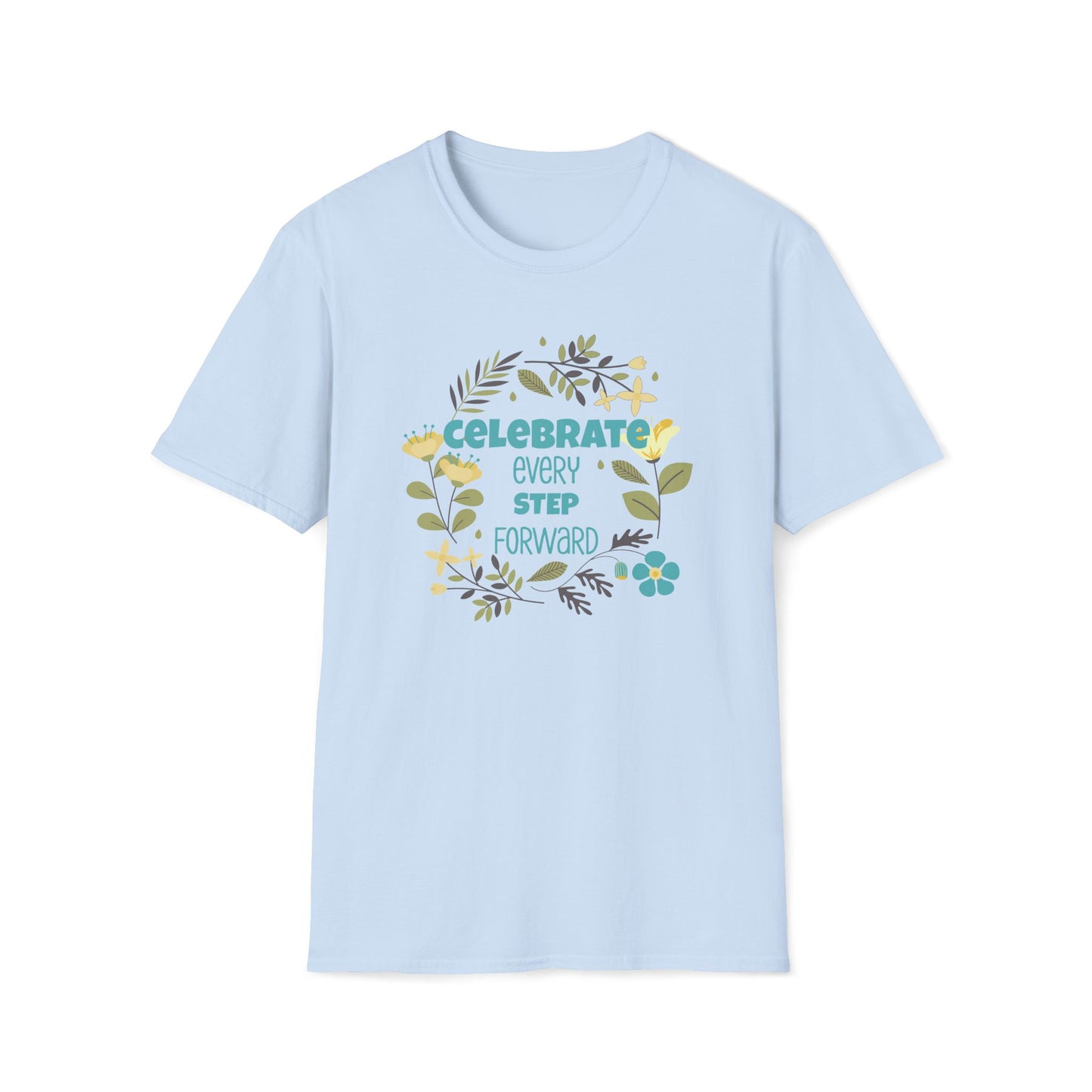 Celebrate Every Step Forward T-Shirt