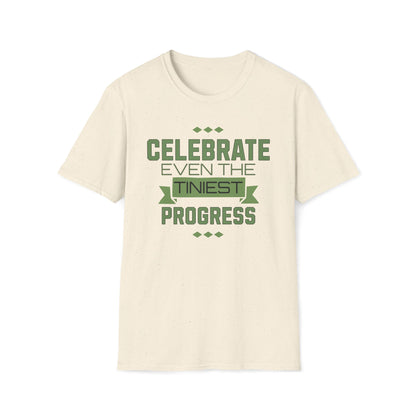 Celebrate Even the Tiniest Progress T-Shirt