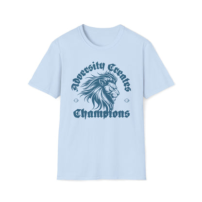 Adversity Creates Champions T-Shirt