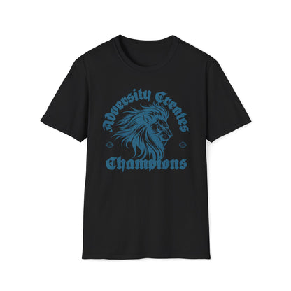 Adversity Creates Champions T-Shirt