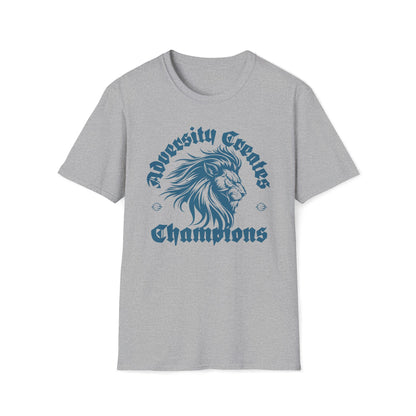 Adversity Creates Champions T-Shirt