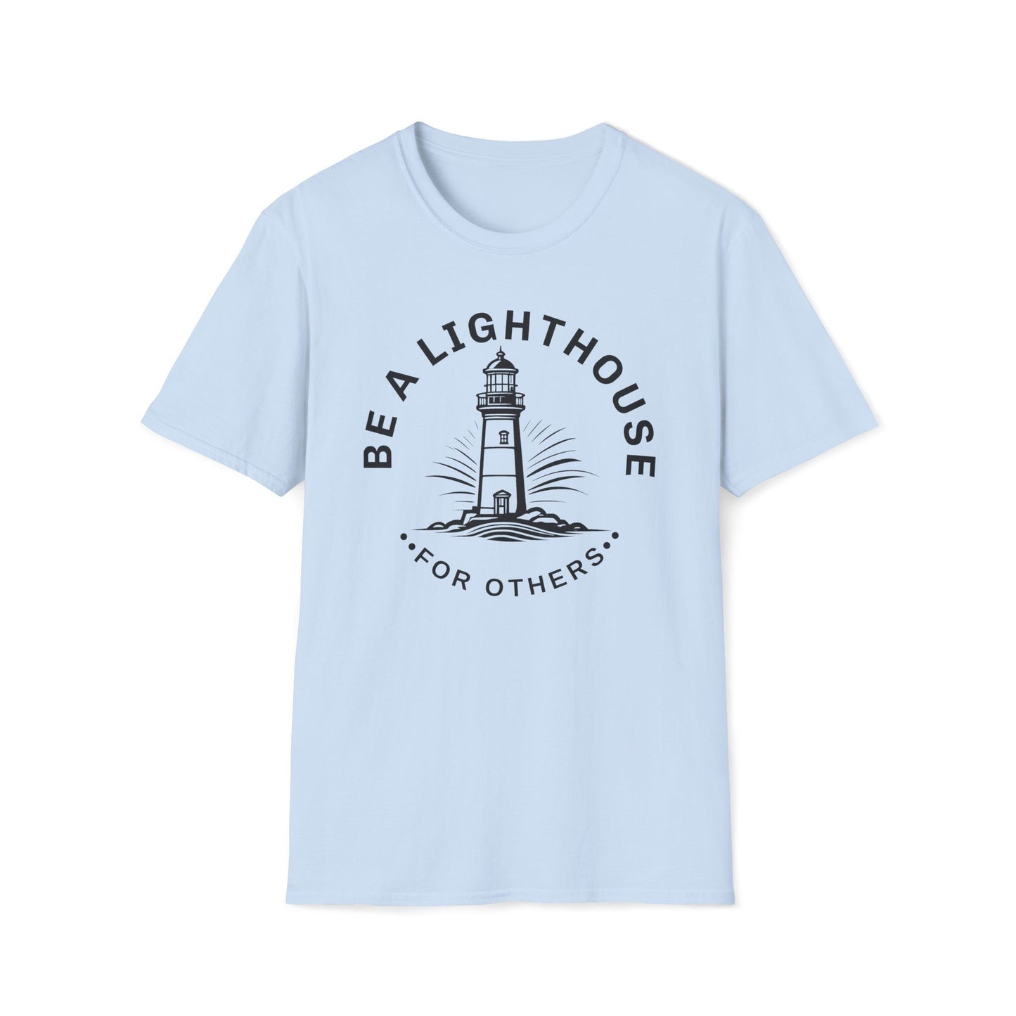 Be a Lighthouse For Others T-Shirt