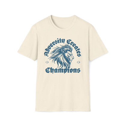 Adversity Creates Champions T-Shirt