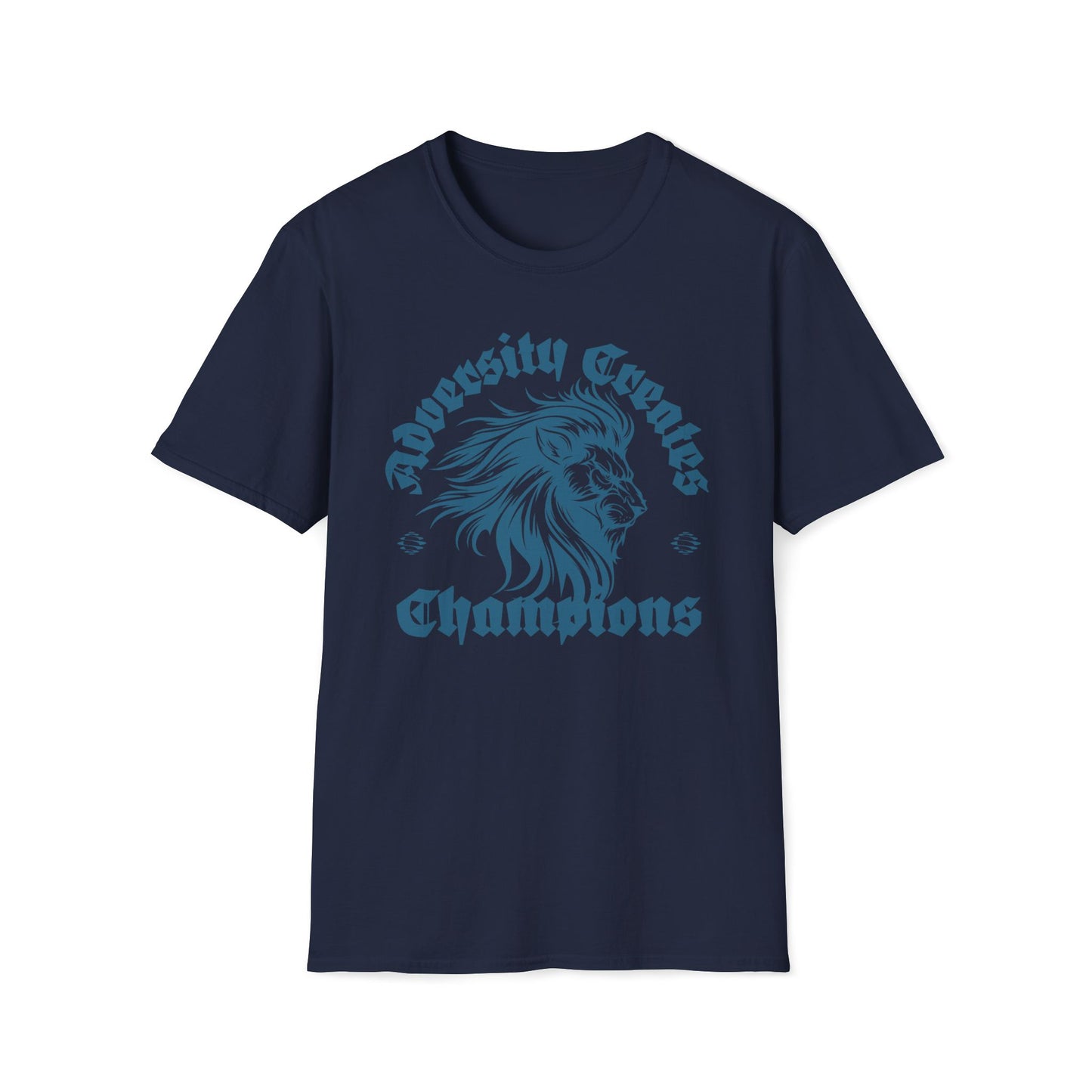 Adversity Creates Champions T-Shirt