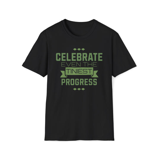 Celebrate Even the Tiniest Progress T-Shirt