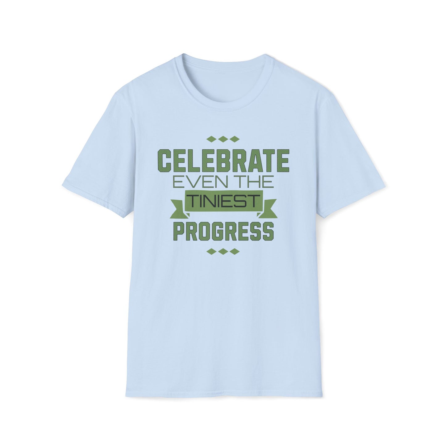 Celebrate Even the Tiniest Progress T-Shirt