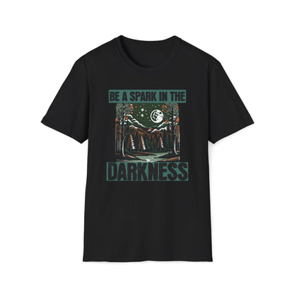 Be a Spark in the Darkness T-Shirt